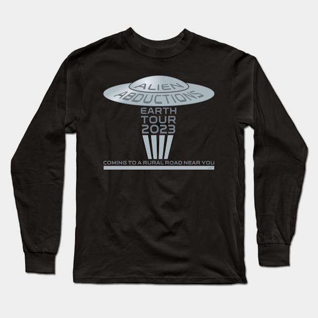 Alien Abductions 2023 World Tour Long Sleeve T-Shirt by Cozmic Cat